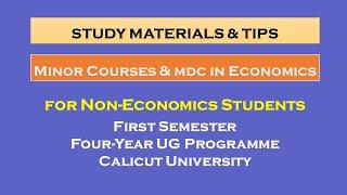 MINOR COURSES IN ECONOMICS - FOR NON-ECONOMICS STUDENTS - STUDY MATERIALS - EXAM POINT OF VIEW & MDC