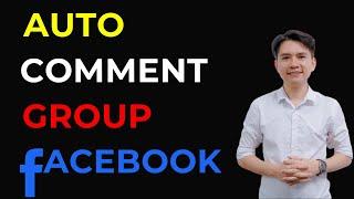 Tool Auto Comment Group Facebook Post | Auto On Fb Pro 2024