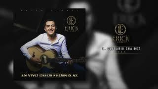 OLEGARIO CHAIDEZ - Erick Flores ( En Vivo) 2021