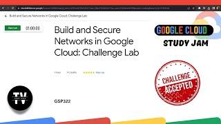 Build and Secure Networks in Google Cloud: Challenge Lab || [GSP322] || Solution