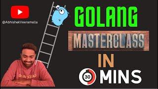 GOLANG MASTER CLASS | LEARN GOLANG | JAVA vs GOLANG | PYTHON vs GOLANG | GO CONCURRENCY #kubernetes