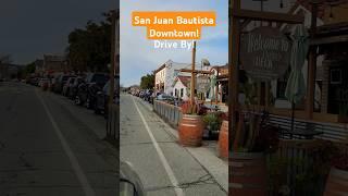 Historic San Juan Bautista Downtown | Drive By #travel #life #california #drive