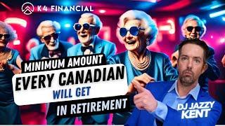 Here's The MINIMUM Amount Every Canadian Can Get in Retirement