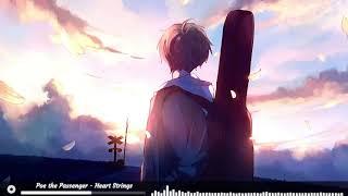 Poe the Passenger [Nightcore] - Heart Strings