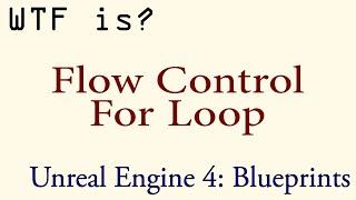 WTF Is? The For Loop Node