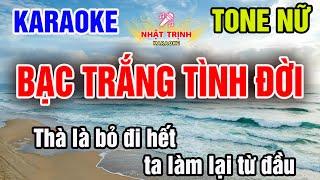 Bạc Trắng Tình Đời Karaoke Remix Tone Nữ (Em) - Karaoke Nhật Trịnh