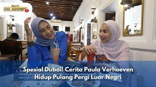 Spesial Dubai! Cerita Paula Verhoeven Hidup Pulang Pergi Luar Negri - RUMPI NO SECRET (20/09/24) P1