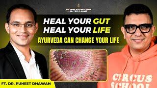 Ayurvedic Remedies for Gut Health - ft. @drpuneetdhawan  | Dr Ysr Podcast