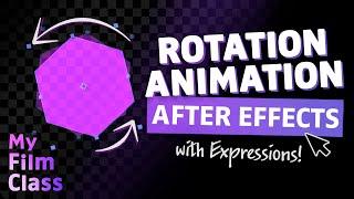 Animating ROTATION in After Effects
