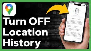 How To Turn Off Location History On Google