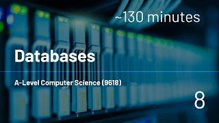 AS-Level Computer Science (9618) - 8 - Databases