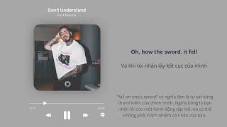 Lyrics - Vietsub ll Post Malone - Don't Understand