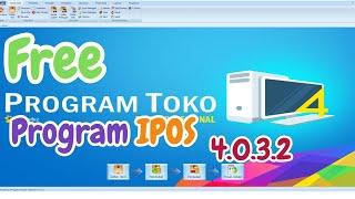 Free Program Toko dan Kasir IPOS 4 Full Version #Tutorial #ipos4