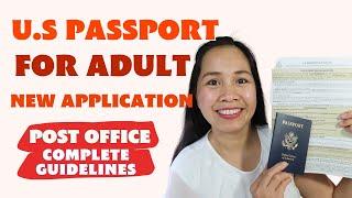 U.S PASSPORT PROCESS FOR ADULT NEW APPLICATION (How to Apply & Fill out Form) Complete Guidelines