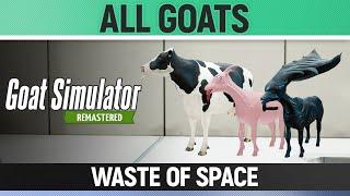 Goat Simulator Remastered - All Goats/Mutators - Waste of Space - How to Unlock