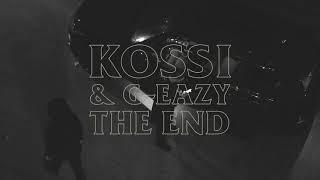 Kossi X G-Eazy - The End (Visualizer)