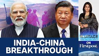 India and China Reach Deal to End Border Crisis | Vantage with Palki Sharma