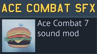 Ace Combat Sound Mod 2024