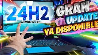 Windows 11 24H2 OFICIAL Ya DISPONIBLE / INSTALA la GRAN UPDATE con FUNCIONES!