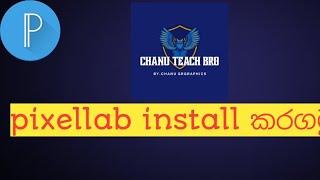 How To Install Pixellab sinhala 2021