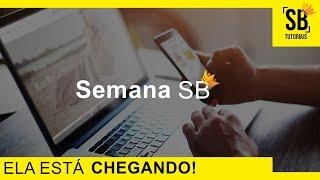 A Semana SB CHEGOU!