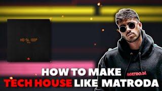 How To Make Tech House Like Matroda