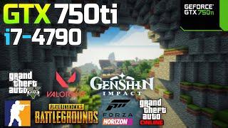 GTX 750ti Test 7 Games | i7 4790 + 12GB RAM | in 2024
