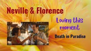 Neville and Florence - Loving This Moment (Death in Paradise)