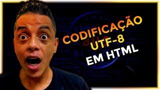 O Que É  Codificação UTF-8 em HTML E Meta CharSet!