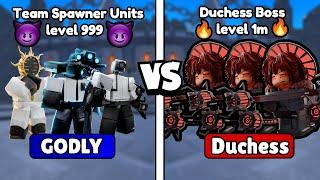 999 Spawner Units Vs New Duchess Boss