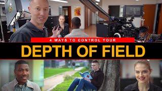 How to Master your Depth of Field: 4 techniques to improve your cinematography