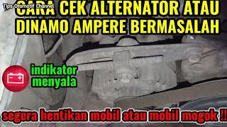 CIRI CIRI ALTERNATOR MOBIL BERMASALAH I CARA CEK ALTERNATOR MOBIL I INDIKATOR AKI TIDAK KUAT STARTER