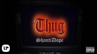 Shanti Dope - Thug (Official Lyric Video)