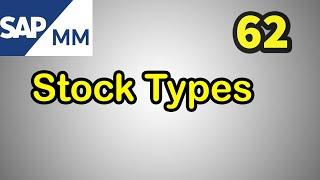 62 - Stock Types In SAP MM