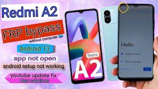 Redmi A2 FRP Bypass Android 13 | New Trick | Google Account Bypass Without Pc | 100% 0k/ youtube fix