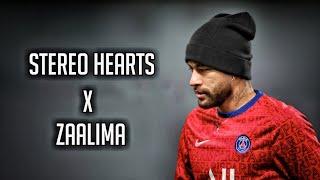 Neymar Jr -  Stereo Hearts X Zaalima 2021 | HD
