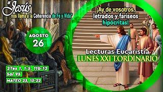 EVANGELIO LUNES 26 DE AGOSTO DE 2024 | MATEO 23,13-22 | LUNES 21°SEMANA TIEMPO ORDINARIO