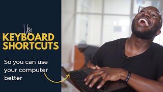 Use your computer better with Keyboard Shortcuts