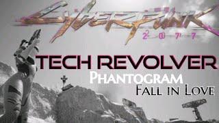 Tech Revolver | Cyberpunk 2077 | Fall in Love | Phantogram