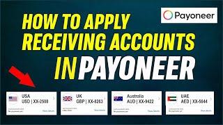 How to apply for Receiving accounts in Payoneer | Get paid into international receiving Accounts
