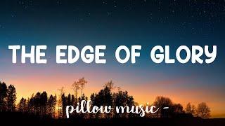 The Edge of Glory - Lady Gaga (Lyrics) 