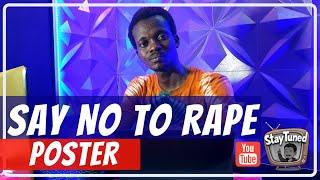 HOW TO DESIGN A POSTER.SAY NO TO RAPE | CREATIVE TIME WITH MR EBEN