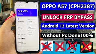 OPPO A57 (CPH2387) Frp Bypass Android 13 Latest Version Without Pc Done100%