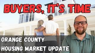 Why NOW is the perfect time to buy a home in Orange County! 