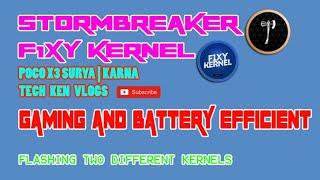 HOW TO FLASH KERNEL ON POCO X3 | STORM BREAKER KERNEL | F1XY KERNEL | GAMING KERNEL | Tech Ken Vlogs