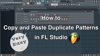 How to Copy and Paste Duplicate Patterns in FL Studio