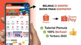  Cara Belanja di Shopee Bayar Pakai Shopeepay Terbaru 2022