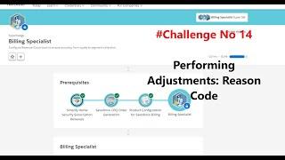 Billing Specialist|| Challenge No 14|| Performing Adjustments: Reason Code