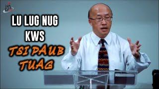 "Lu Lug Nug Kws Tsi Paub Tuag" - Dr. Nha Long Yang  ||  July 23, 2023