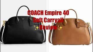 COACH Empire Soft Carryall Bag 40 Review